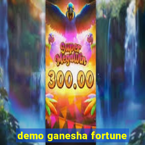 demo ganesha fortune